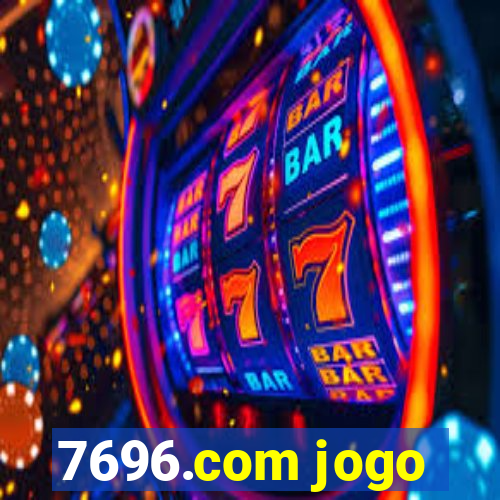 7696.com jogo